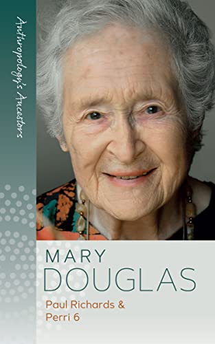 Mary Douglas (Anthropology's Ancestors, 4)