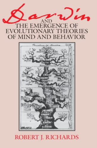 Darwin and the Emergence of Evolutionary Theories of Mind and Behavior (Science and Its Conceptual Foundations series) von University of Chicago Press