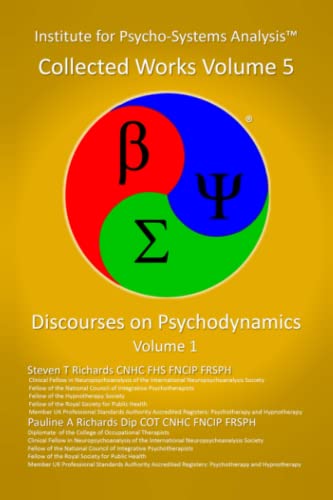 IPSA Collected Works Volume 5: Discourses on Psychodynamics (Volume 1) von IPSA Global LTD