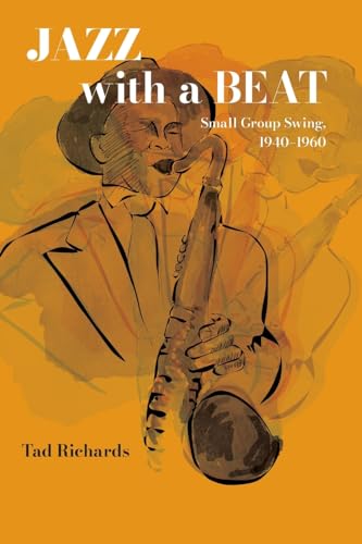 Jazz with a Beat: Small Group Swing, 1940-1960 (Excelsior Editions) von Excelsior Editions