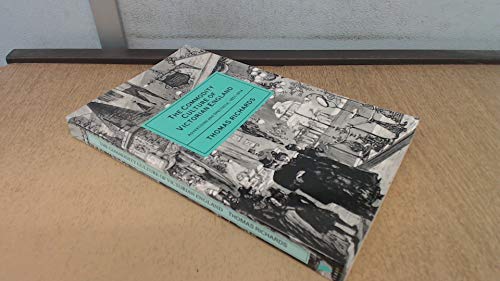 Commodity Culture of Victorian England: Advertising And Spectacle, 1851-1914