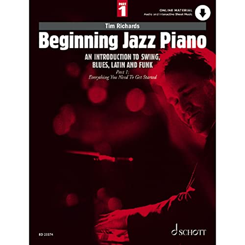 Beginning Jazz Piano: An Introduction to Swing, Blues, Latin and Funk. Band 1. Klavier. (Schott Pop-Styles, Band 1, Band 1)