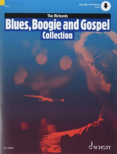 Blues, Boogie and Gospel Collection: 15 Pieces for Solo Piano. Klavier. (Schott Pop-Styles)