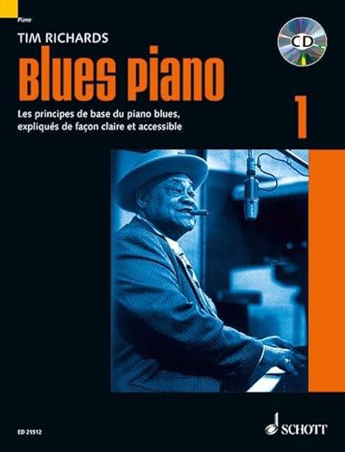 Blues Piano 1: Les principes de base du piano blues, expliqués de façon claire et accessible. Band 1. Klavier. Lehrbuch. (Schott Pop-Styles, Band 1)