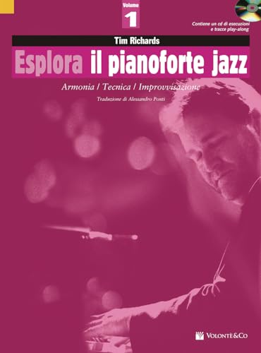 Esplora il pianoforte jazz. Con CD-Audio. Armonia / Tecnica / Improvvisazione (Vol. 1) (Didattica musicale) von Volontè & Co