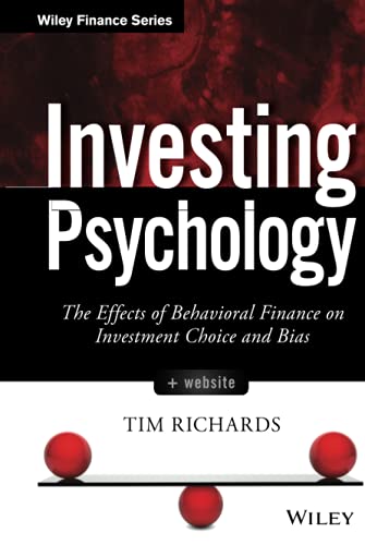 Investing Psychology: The Effects of Behavioral Finance on Investment Choice and Bias: The Effects of Behavioral Finance on Investment Choice and Bias. + Website (Wiley Finance Editions) von Wiley