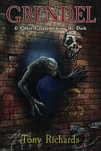 Grendel and Other Creatures From the Dark Grendel and Other Creatures From the Dark von Weird House Press
