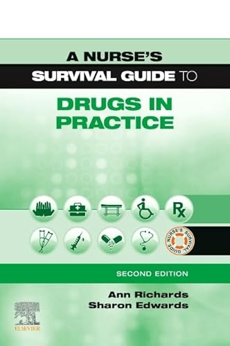 A Nurse's Survival Guide to Drugs in Practice von Elsevier
