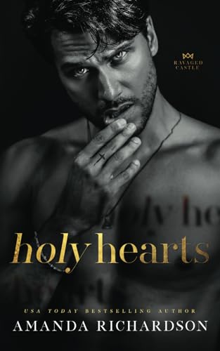 Holy Hearts (Ravaged Castle) von Amanda Richardson