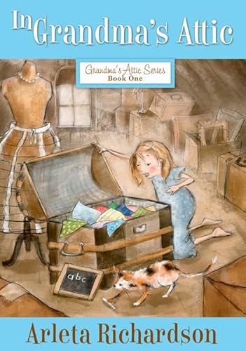 In Grandma's Attic: Volume 1 (Grandma's Attic Series, 1, Band 1)
