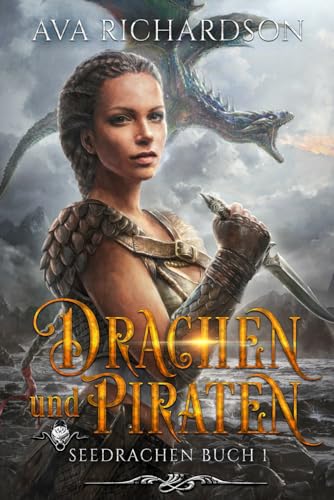 Drachen und Piraten (SeeDrachen, Band 1) Drachen und Piraten (SeeDrachen, Band 1) von Independently published