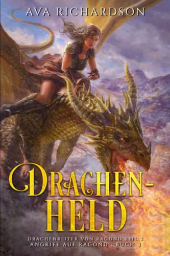 Drachenheld (Angriff auf Ragond, Band 3) Drachenheld (Angriff auf Ragond, Band 3) von Independently published