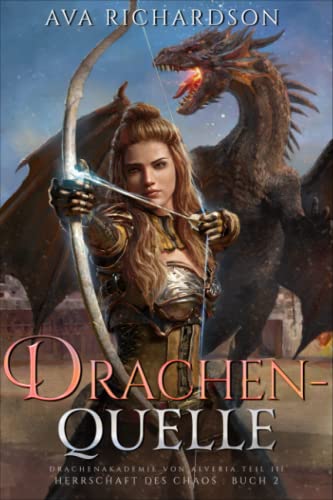 Drachenquelle (Herrschaft des Chaos, Band 2)