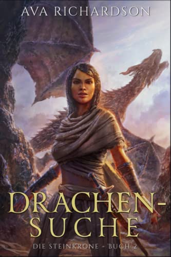 Drachensuche (Die Steinkrone Reihe, Band 2) Drachensuche (Die Steinkrone Reihe, Band 2) von Independently published