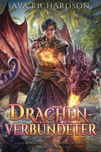 Drachenverbündeter (Das Erwachen der Qapira (Dracwyn Teil 3), Band 1)