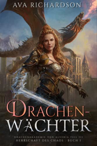 Drachenwächter (Herrschaft des Chaos, Band 1) von Independently published