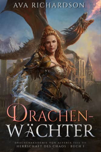 Drachenwächter (Herrschaft des Chaos, Band 1)