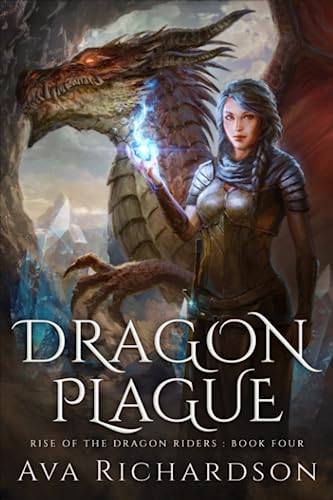 Dragon Plague (Rise of the Dragon Riders, Band 4) von Independently published