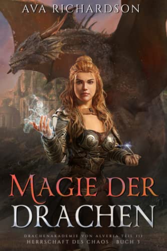 Magie der Drachen (Herrschaft des Chaos, Band 3)