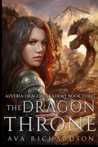 The Dragon Throne (Alveria Dragon Akademy, Band 3)