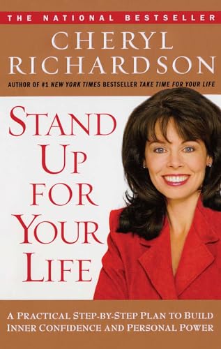 Stand Up for Your Life: A Practical Step-by-Step Plan to Build Inner Confidence and Personal Power von Free Press