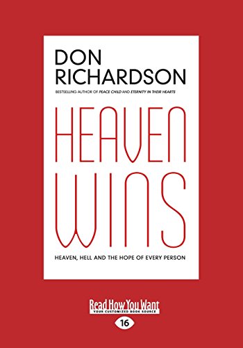 Heaven Wins: Heaven, Hell And The Hope Of Every Person: Heaven, Hell and the Fate of Every Person von ReadHowYouWant