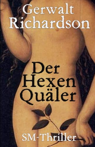 Der Hexenquäler: Die Höllenfahrt des Armando de Deza von Independently published