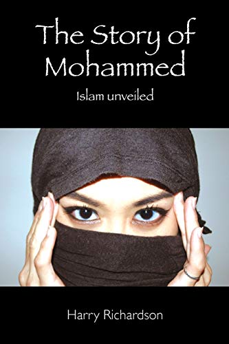 The Story of Mohammed Islam Unveiled von CREATESPACE