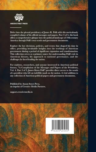 A Compilation of the Messages and Papers of the Presidents von Anson Street Press