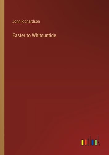 Easter to Whitsuntide von Outlook Verlag