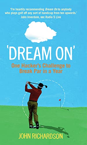 Dream on: One Hacker's Challenge to Break Par in a Year