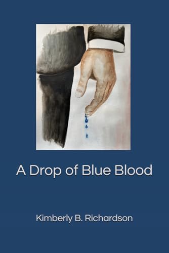 A Drop of Blue Blood von Independently published