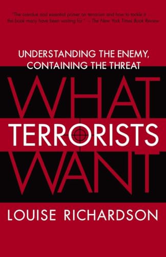 What Terrorists Want: Understanding the Enemy, Containing the Threat von Random House Trade Paperbacks