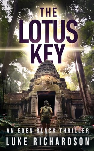 The Lotus Key: A pulse-pounding archaeological thriller (Eden Black book 6) (Eden Black Archaeological Thrillers, Band 6) von Richa Books