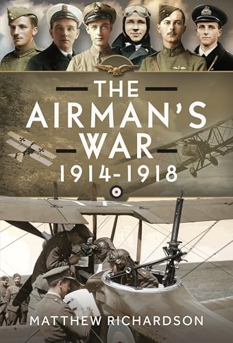The Airman's War, 1914-1918 von Pen & Sword Books Ltd