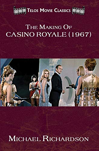 The Making of Casino Royale (1967) von Telos Publishing Limited