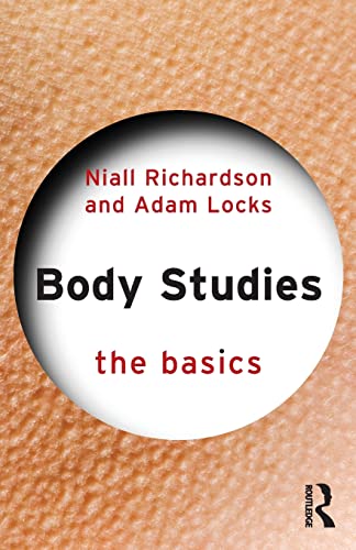 Body Studies: The Basics von Routledge