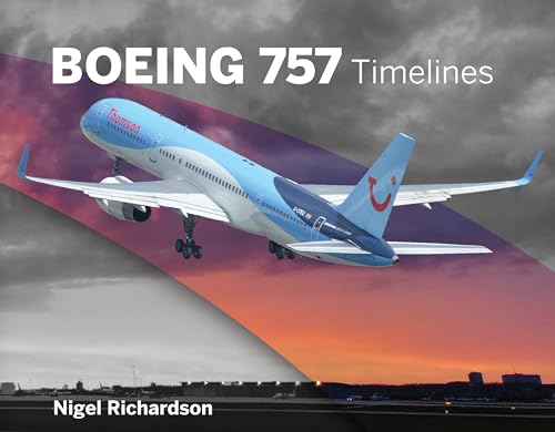 Boeing 757 Timelines von Destinworld Publishing Ltd