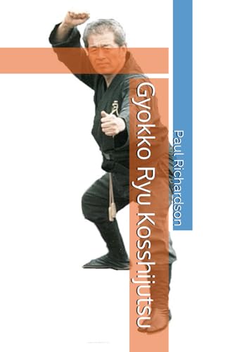 Gyokko Ryu Kosshijutsu von Independently published