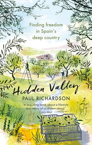 Hidden Valley: Finding freedom in Spain's deep country