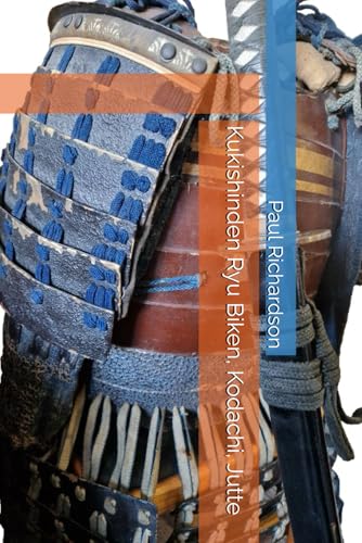 Kukishinden Ryu Bikenjutsu, Kodachi, Jutte von Independently published