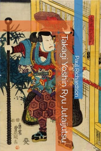 Takagi Yoshin Ryu Jutaijutsu von Independently published
