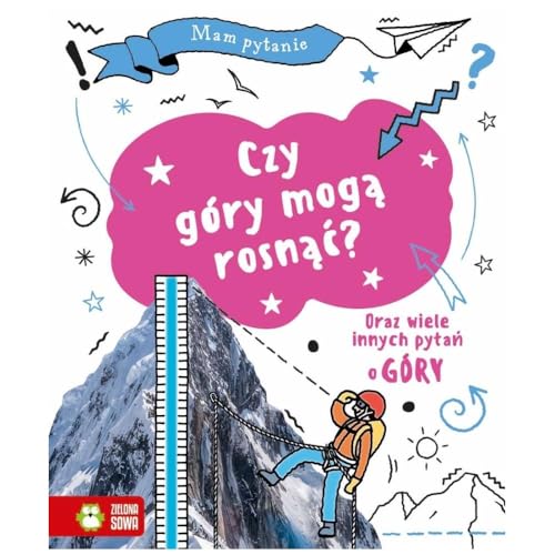 Mam pytanie. Czy góry mogą rosnąć? von Zielona Sowa