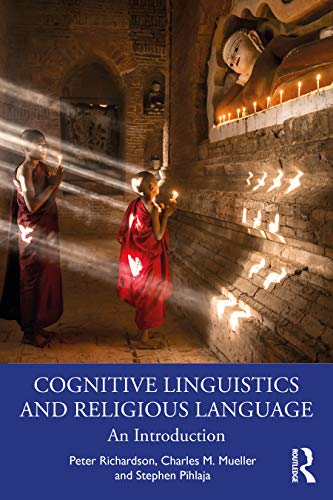 Cognitive Linguistics and Religious Language: An Introduction von Routledge