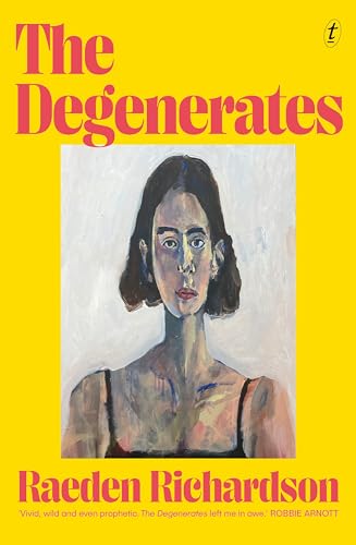 The Degenerates The Degenerates von Text Publishing Company