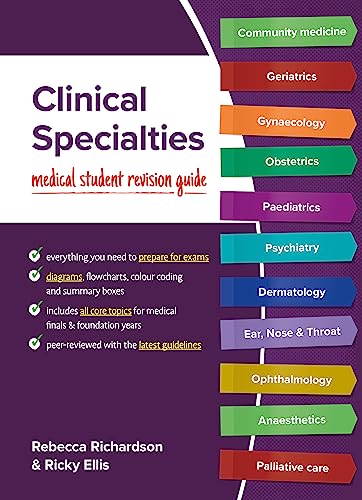 Clinical Specialties: Medical Student Revision Guide