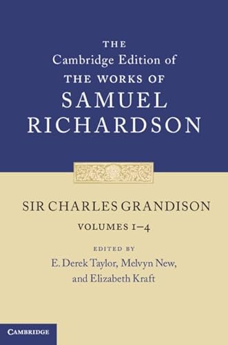 Sir Charles Grandison (The Cambridge Edition of the Works of Samuel Richardson) von Cambridge University Press