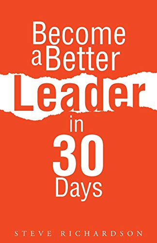 Become a Better Leader in 30 Days von WestBow Press