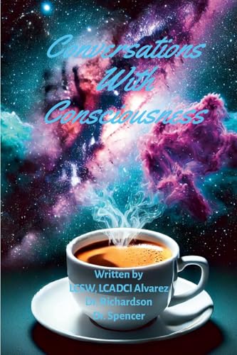 Conversations With Consciousness von Lulu.com