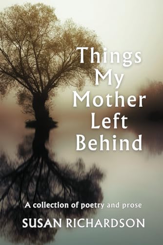 Things My Mother Left Behind von Baxter House Editions